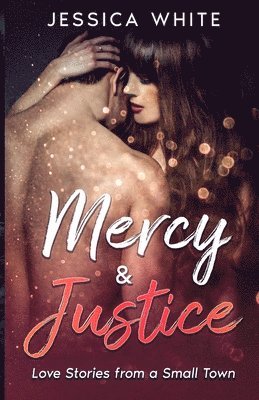 Jessica White - Mercy & Justice, Häftad