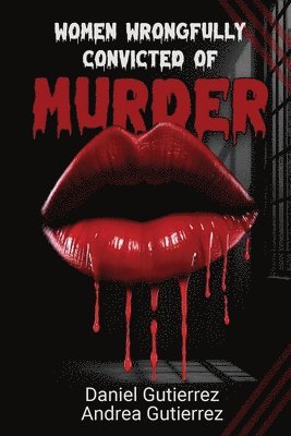 Women Wrongfully Convicted of Murder