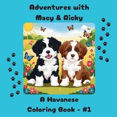 bokomslag Adventures with Macy & Ricky: A Havanese Coloring Book - #1