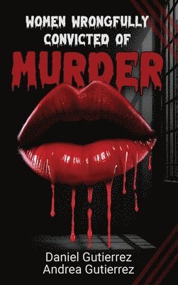 Women Wrongfully Convicted of Murder