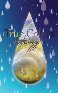 bokomslag True Colors - A Pride Anthology