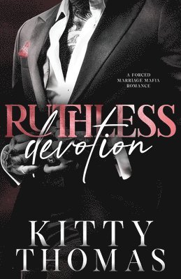 Kitty Thomas - Ruthless Devotion, Häftad