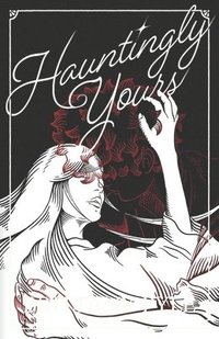 bokomslag Hauntingly Yours