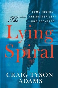 bokomslag Lying Spiral
