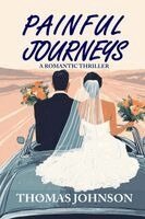Thomas Johnson - Painful Journeys, Häftad