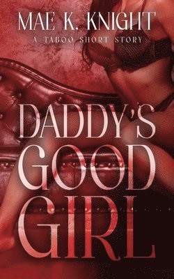 bokomslag Daddy's Good Girl
