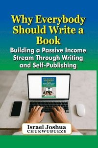 bokomslag Why Everybody should Write a Book