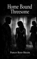 Paisley Reed-Miller - Home Bound Threesome, Häftad