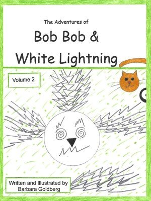 Barbara Goldberg - Adventures of Bob Bob & White Lightning, Volume 2, Häftad
