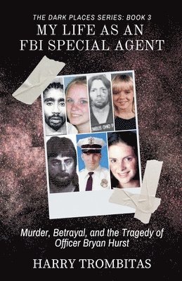 bokomslag My Life As An FBI Special Agent