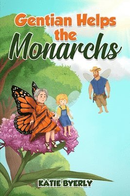 Gentian Helps the Monarchs