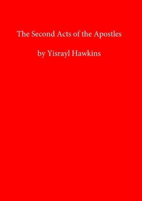 Yisrayl Hawkins - Second Acts of the Apostles, Häftad