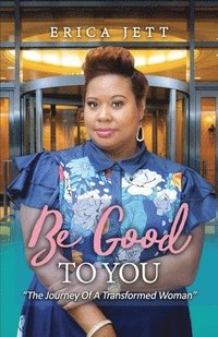 bokomslag Be Good to You