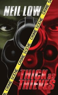 bokomslag Thick As Thieves