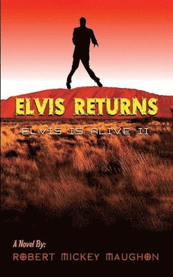 bokomslag Elvis Returns (Elvis Is Alive II)