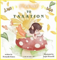 bokomslag Lucy's Magical Guide to Taxation
