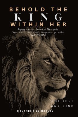 bokomslag Behold The King Within Her