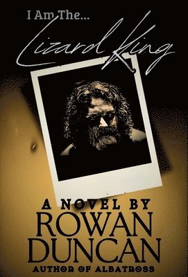 bokomslag I Am The Lizard King: A Novel (Variant Cover)