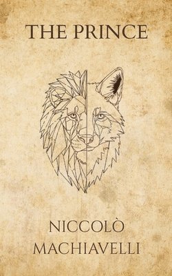 bokomslag Niccolò Machiavelli's The Prince (Polis & Praxis Press)
