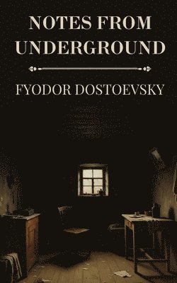 bokomslag Notes from Underground by Fyodor Dostoevsky