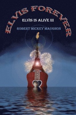 bokomslag Elvis Forever