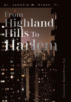 bokomslag From Highland Hills to Harlem