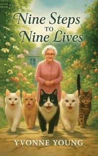 bokomslag Nine Steps to Nine Lives