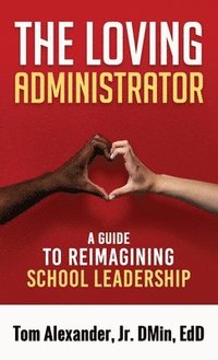 bokomslag Loving Administrator