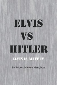bokomslag Elvis vs Hitler