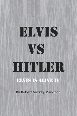 bokomslag Elvis vs Hitler