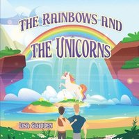 bokomslag Rainbows and the Unicorns