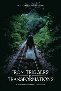 bokomslag From Triggers To Transformations