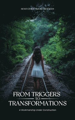 bokomslag From Triggers To Transformations: A Workmanship Under Construction