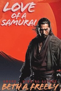 bokomslag Love Of A Samurai