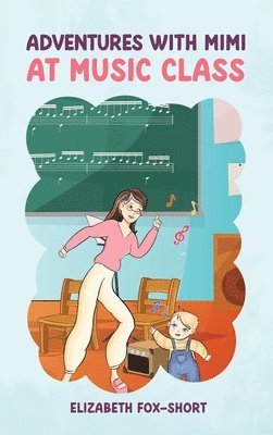 bokomslag Adventures with Mimi at Music Class