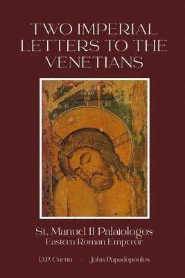 bokomslag Two Imperial Letters to the Venetians