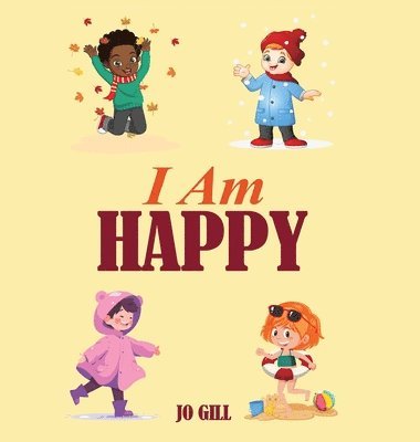 Jo Gill - I Am Happy, Inbunden