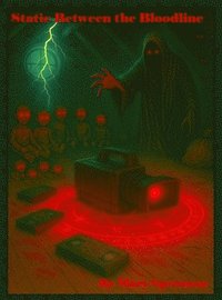 bokomslag Static Between the Bloodline