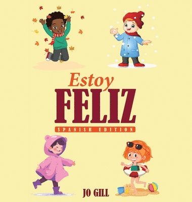 Jo Gill - Estoy Feliz, Inbunden