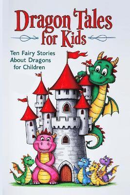 Andrew Lang, Peter I Kattan, Peter I. Kattan - Dragon Tales for Kids, Häftad