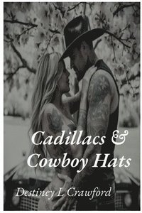 bokomslag Cadillacs & Cowboy Hats: Cadillacs & Cowboy Hats