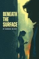 bokomslag Beneath the Surface