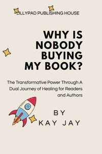 bokomslag Why Is Nobody Buying My Book