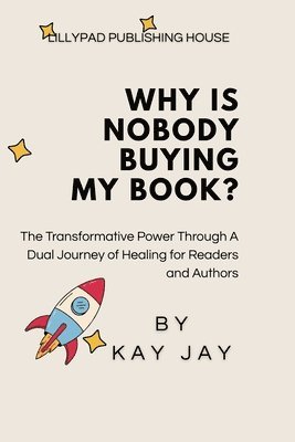 Kay Jay - Why Is Nobody Buying My Book, Häftad