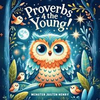 bokomslag Proverbs 4 The Young!