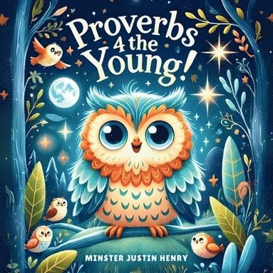 bokomslag Proverbs 4 The Young!