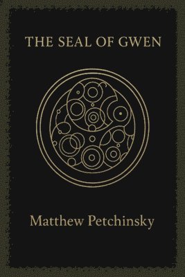 Matthew Petchinsky - Seal of Gwen, Häftad