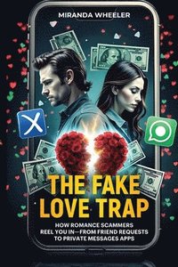 bokomslag The Fake Love Trap