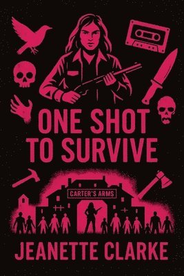 bokomslag One Shot To Survive