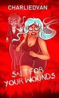 Charlie D Van, Natsuki Ackles, Andrew J - Salt for Your Wounds, Inbunden